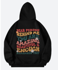 Dear Person Behind Me Black Hoodie