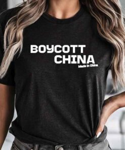 Boycott China Made In China T-Shirt