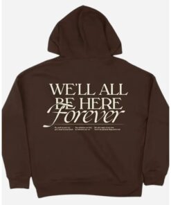 We’ll All Be Here Forever Tour Stick Season Noah Kahan Brown Pullover Hoodie