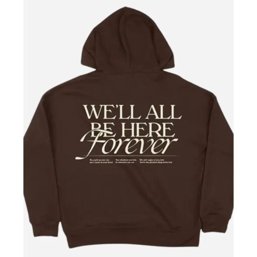 We’ll All Be Here Forever Tour Stick Season Noah Kahan Brown Pullover Hoodie