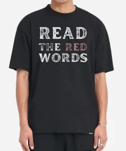 Read The Red Words Shirt